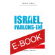 Israël, parlons-en ! - ebook