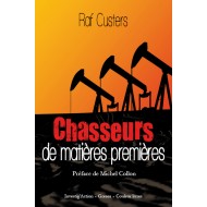 Chasseurs de matières premières