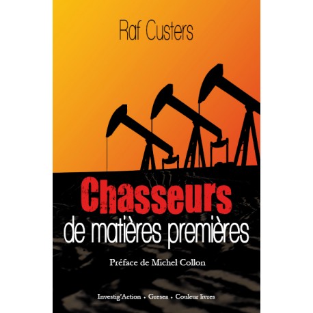 Chasseurs de matières premières